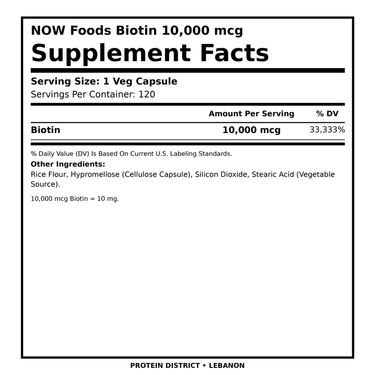 NOW Foods Biotin 10,000 mcg Supplement Facts - PROTEIN DISTRICT Lebanon