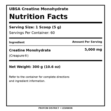 UBSA Creatine Nutrition Facts — 1 scoop 5 g Creapure creatine monohydrate, 60 servings — PROTEIN DISTRICT Lebanon